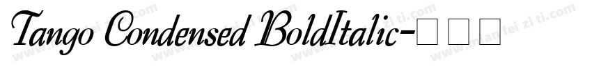 Tango Condensed BoldItalic字体转换